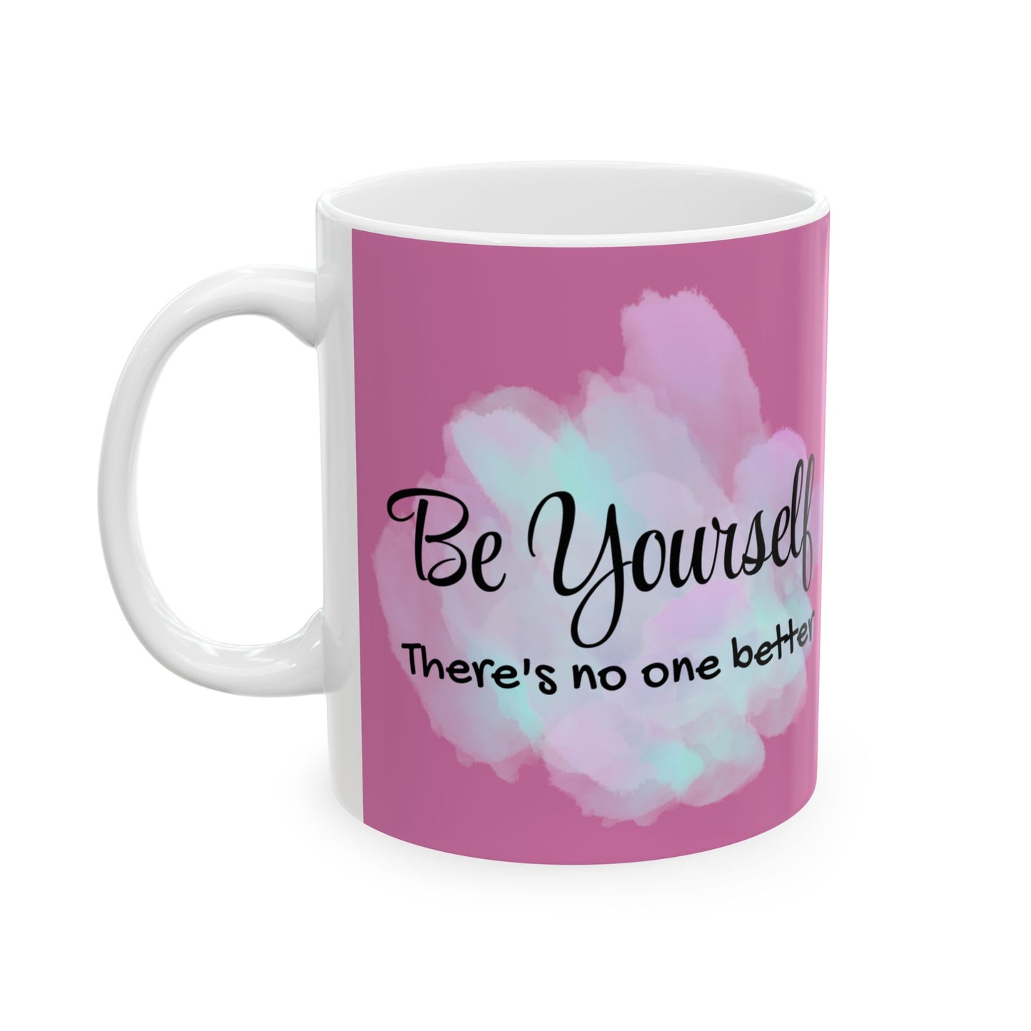 Be Yourself There's No One Better Ceramic Mug, Inspirational Coffee Cup Gift, Motivational Quote Tea Mug, Positive Vibes Drinkware, Unique