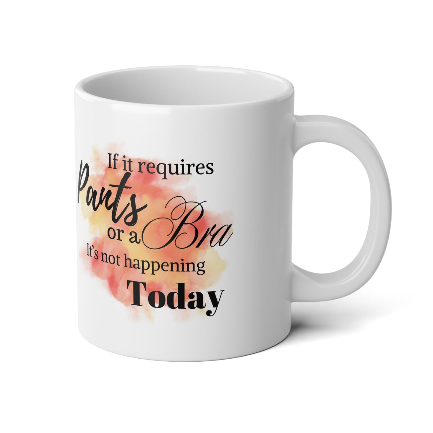 Funny Quote Jumbo Mug, Sarcastic Ceramic Cup, Lazy Day Coffee Mug, Not Today Tea Cup, Large Quote Mug, Novelty Coffee Cup