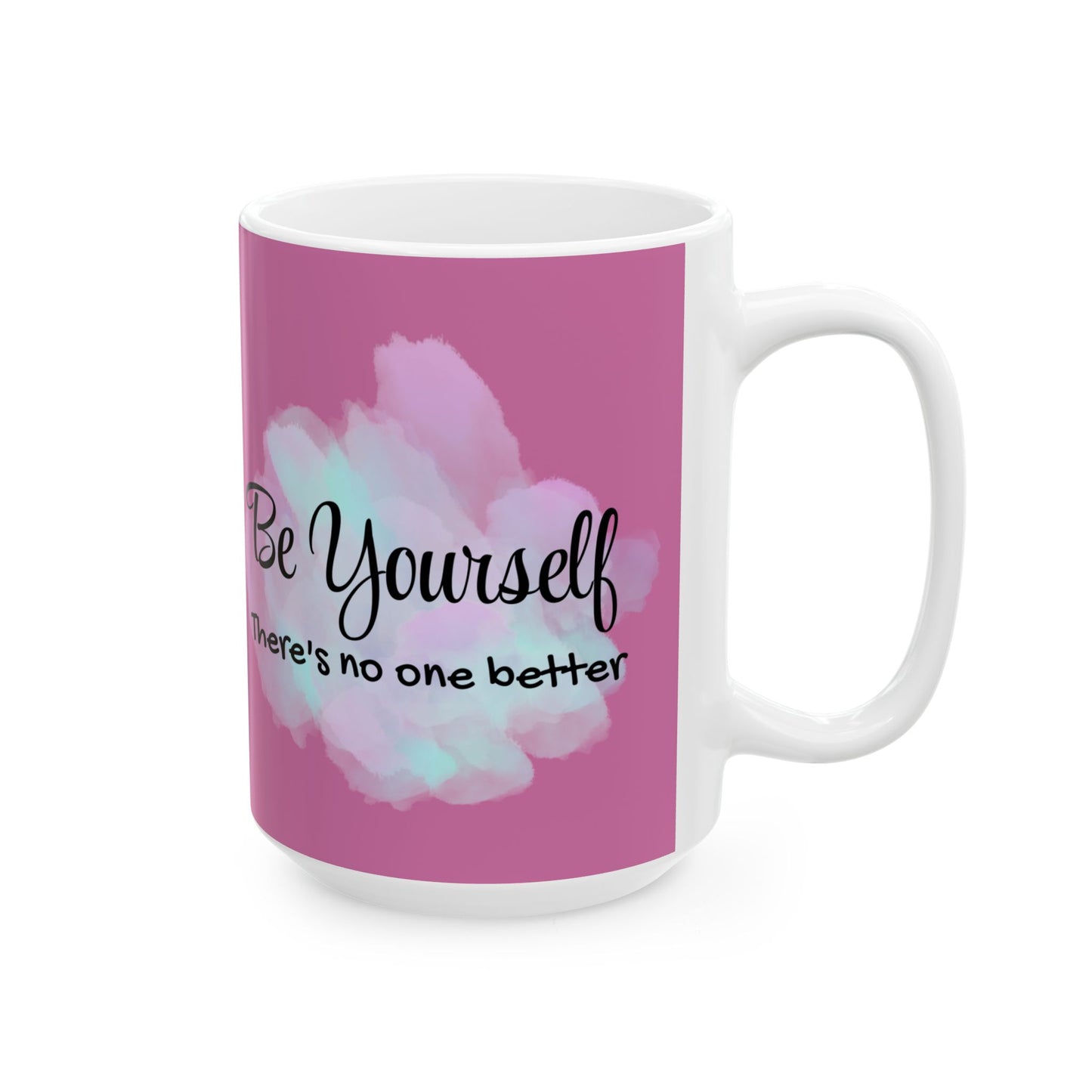 Be Yourself There's No One Better Ceramic Mug, Inspirational Coffee Cup Gift, Motivational Quote Tea Mug, Positive Vibes Drinkware, Unique